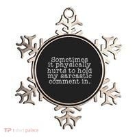 Funny Sarcastic Comment Ornament thumb 0