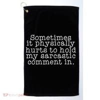 Funny Sarcastic Comment Golf Towel thumb 0