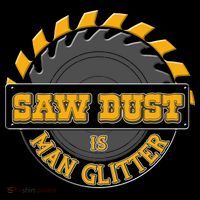 Funny Saw Dust Is Man Glitter Ornament thumb 1