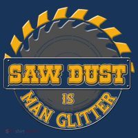 Funny Saw Dust Is Man Glitter Kids Sweatshirt thumb 2