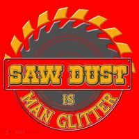 Funny Saw Dust Is Man Glitter Santa Hat thumb 1