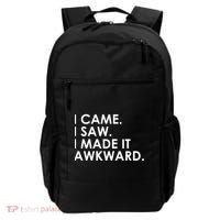 Funny Saying - I Came. I Saw. I Made It Awkward. Backpack thumb 0