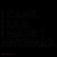 Funny Saying - I Came. I Saw. I Made It Awkward. Coffee Mug thumb 5