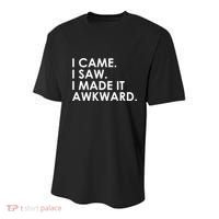 Funny Saying - I Came. I Saw. I Made It Awkward. Youth Performance Sprint T-Shirt thumb 0