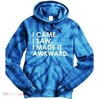 Funny Saying - I Came. I Saw. I Made It Awkward. Tie Dye Hoodie thumb 0