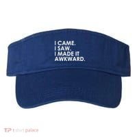 Funny Saying - I Came. I Saw. I Made It Awkward. Visor thumb 0