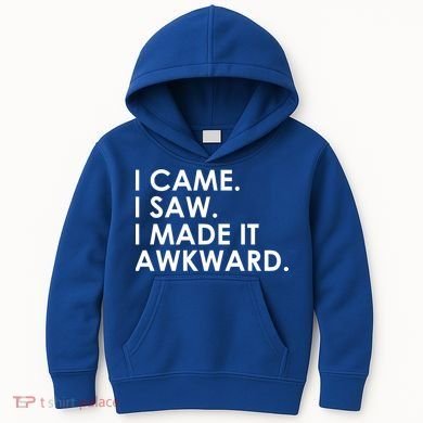 Funny Saying - I Came. I Saw. I Made It Awkward. Kids Hoodie
