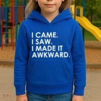 Funny Saying - I Came. I Saw. I Made It Awkward. Kids Hoodie thumb 3