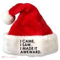Funny Saying - I Came. I Saw. I Made It Awkward. Santa Hat thumb 0