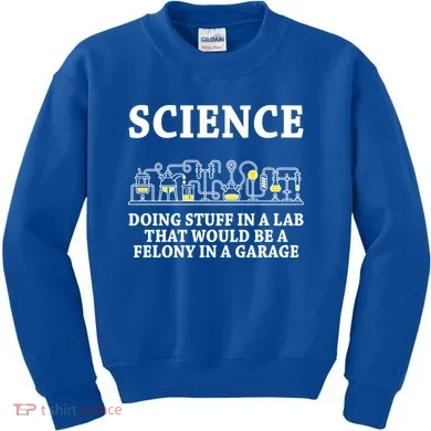 Funny Science Definition Kids Sweatshirt