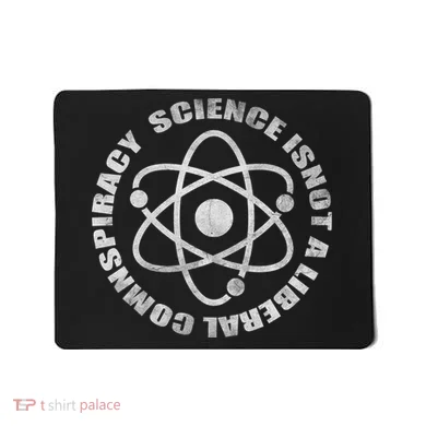 Funny Science Liberal Conspiracy Mousepad