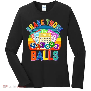 Funny Shake Those Balls Bingo Women's Long Sleeve Shirt