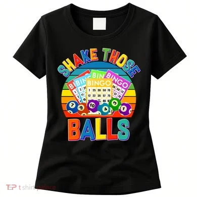 Funny Shake Those Balls Bingo Women's T-Shirt