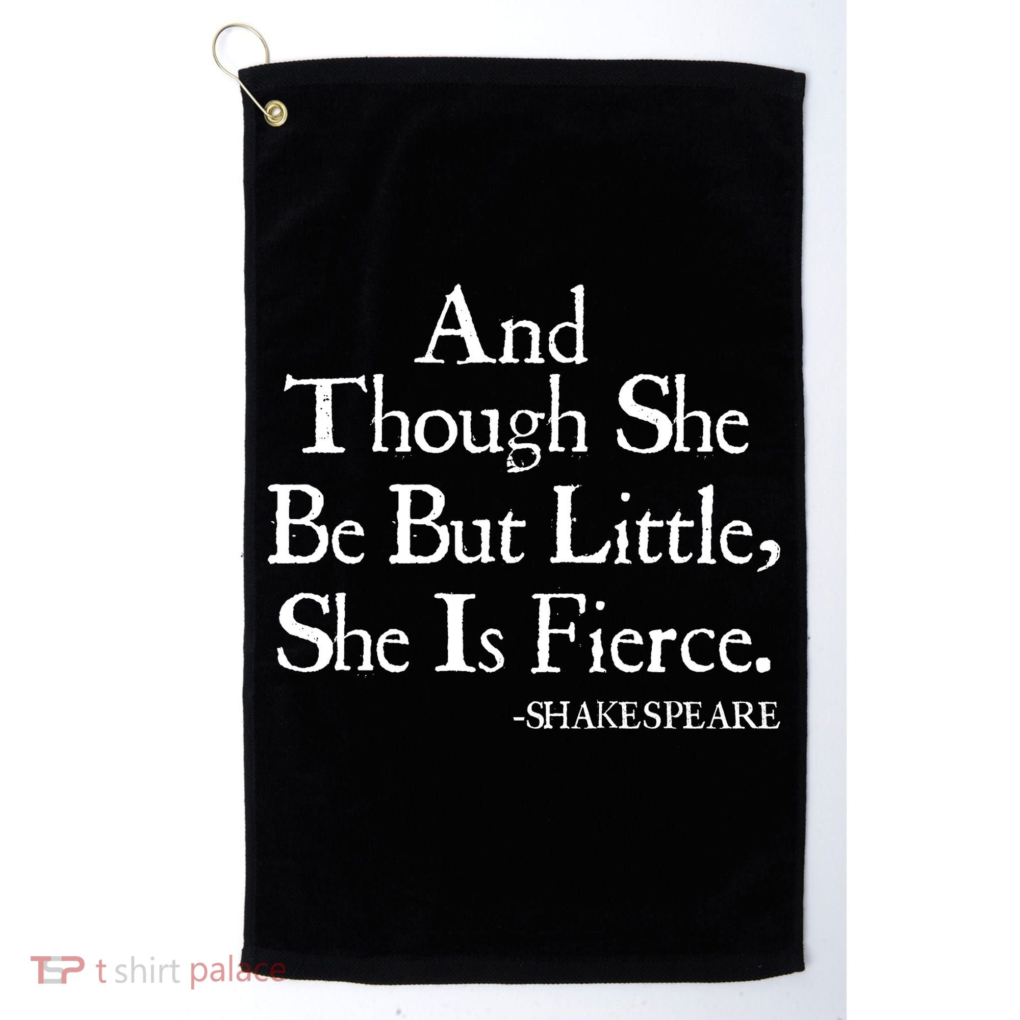 Funny Shakespeare Fierce Quote Golf Towel