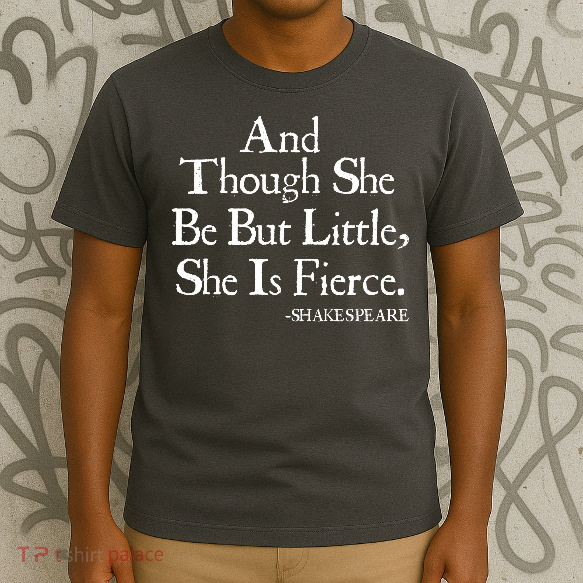 Funny Shakespeare Fierce Quote T-Shirt
