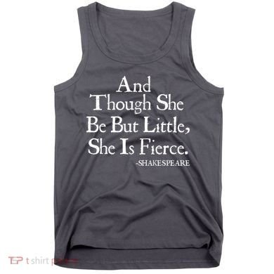 Funny Shakespeare Fierce Quote Tank Top