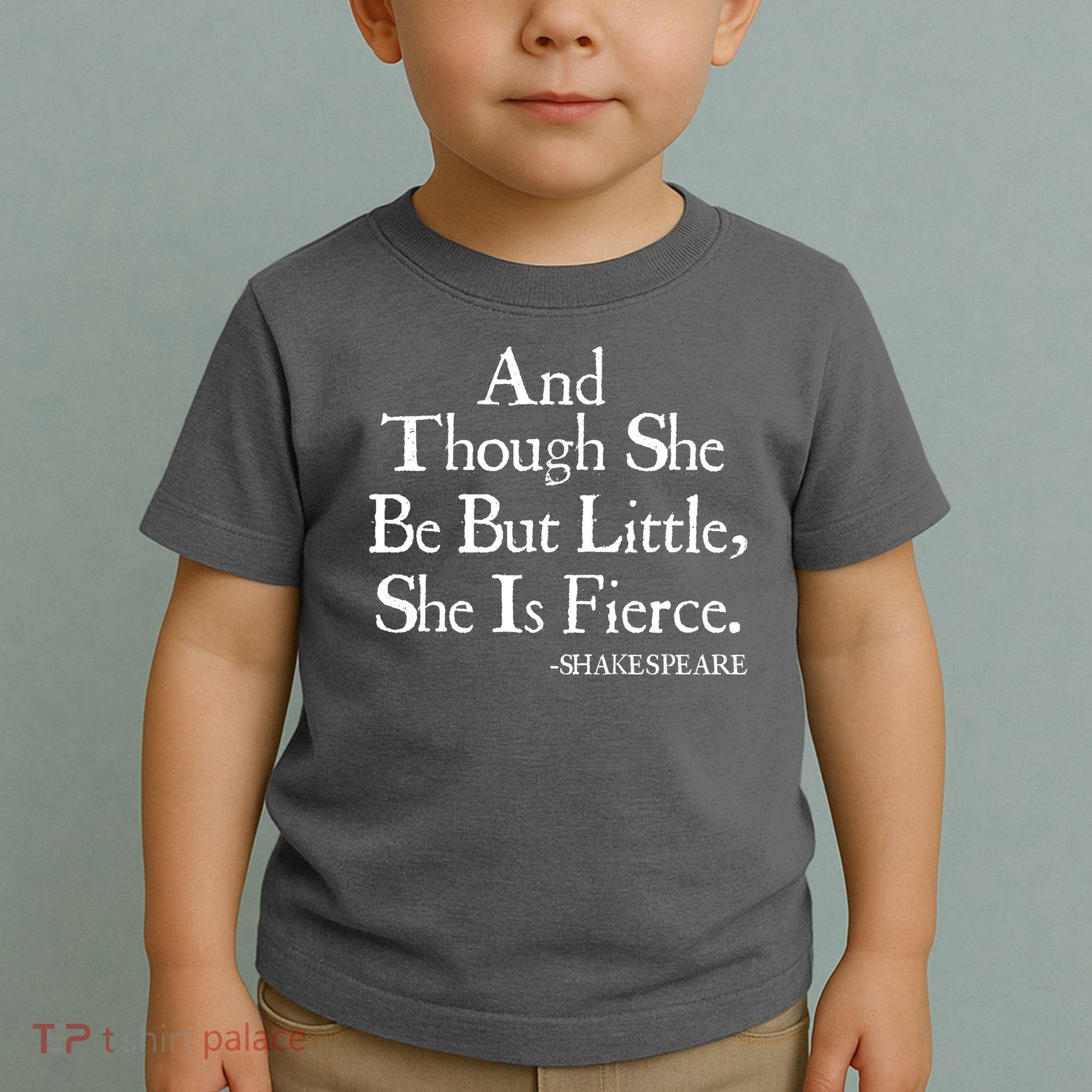 Funny Shakespeare Fierce Quote Toddler T-Shirt