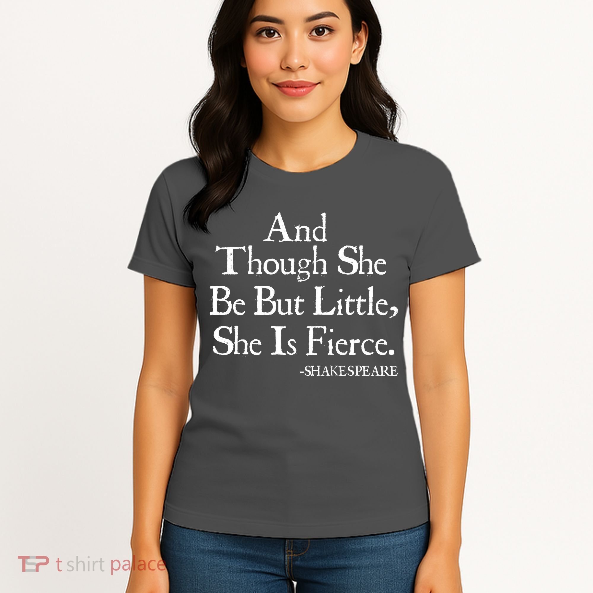 Funny Shakespeare Fierce Quote Women's T-Shirt