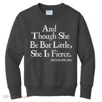 Funny Shakespeare Fierce Quote Kids Sweatshirt thumb 0