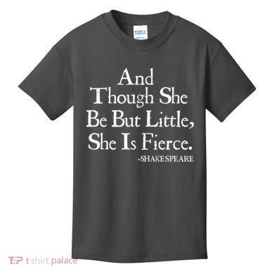 Funny Shakespeare Fierce Quote Kids T-Shirt