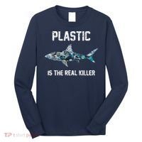 Funny Shark Plastic Is The Real Killer Long Sleeve Shirt thumb 0