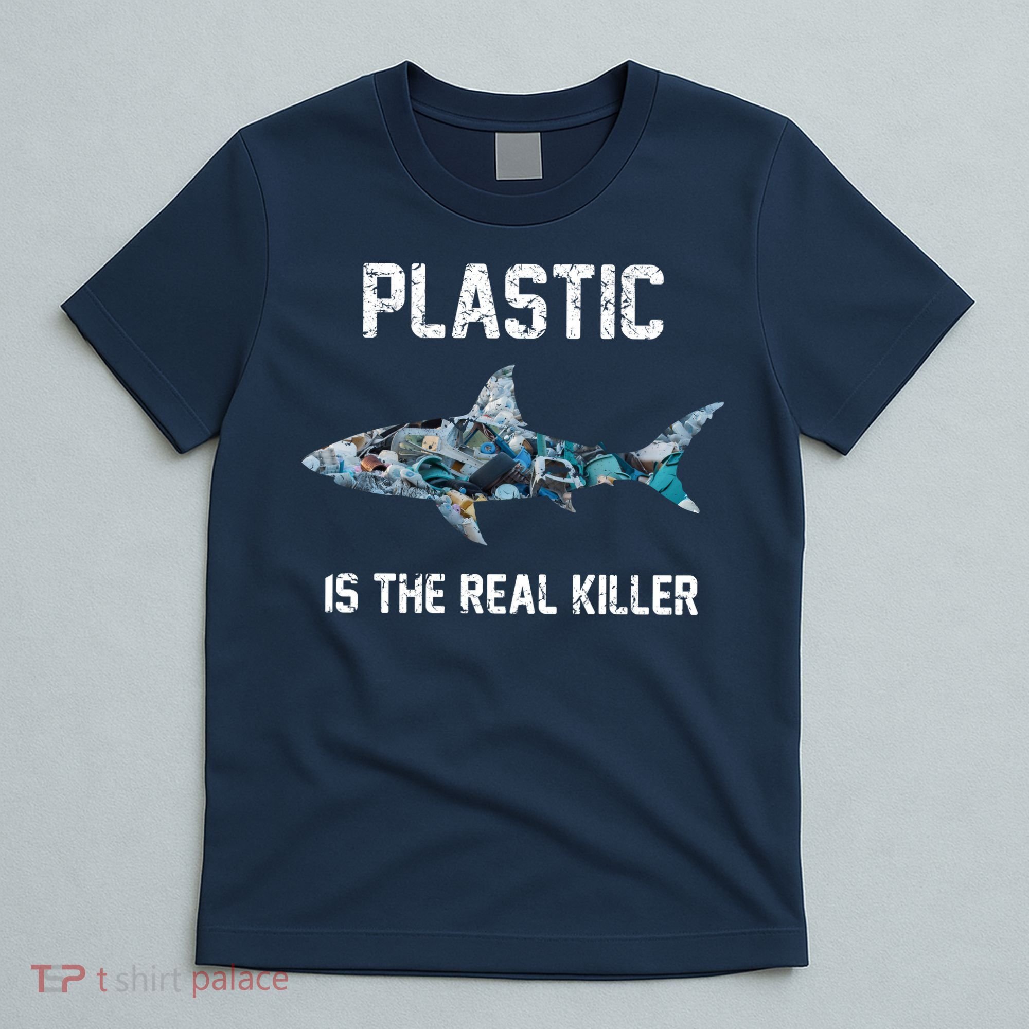 Funny Shark Plastic Is The Real Killer T-Shirt