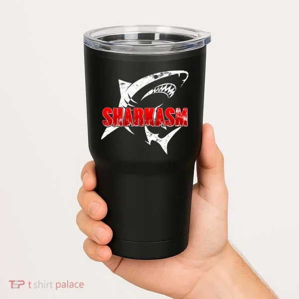 Funny Sharkasm Shark Fan Tumbler