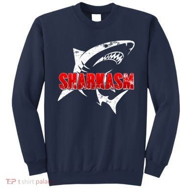 Funny Sharkasm Shark Fan Sweatshirt