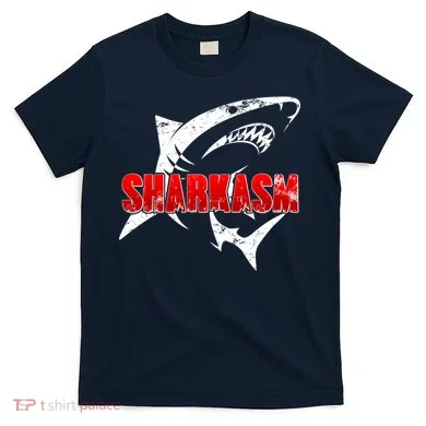 Funny Sharkasm Shark Fan T-Shirt