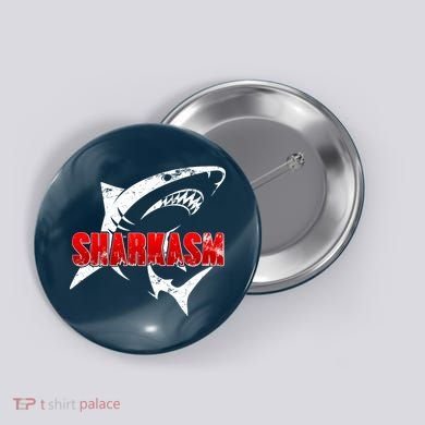 Funny Sharkasm Shark Fan Button