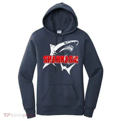 Funny Sharkasm Shark Fan Women's Hoodie