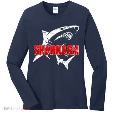 Funny Sharkasm Shark Fan Women's Long Sleeve Shirt
