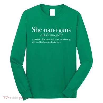 Funny Shenanigans Definition Long Sleeve Shirt