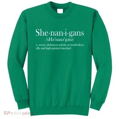 Funny Shenanigans Definition Sweatshirt