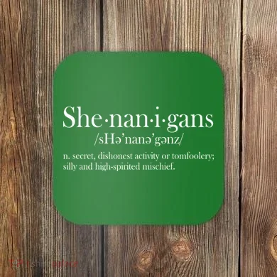 Funny Shenanigans Definition Coaster