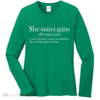 Funny Shenanigans Definition Women's Long Sleeve Shirt