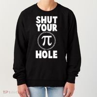 Funny Shut Your Pi Hole 3.14 March 14 Women's Sweatshirt thumb 0