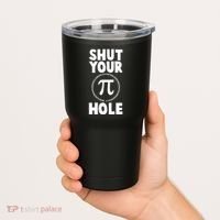 Funny Shut Your Pi Hole 3.14 March 14 Tumbler thumb 2