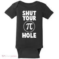 Funny Shut Your Pi Hole 3.14 March 14 Baby Bodysuit thumb 0