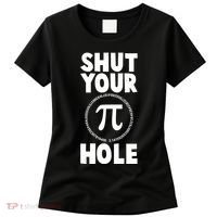 Funny Shut Your Pi Hole 3.14 March 14 Women's T-Shirt thumb 0
