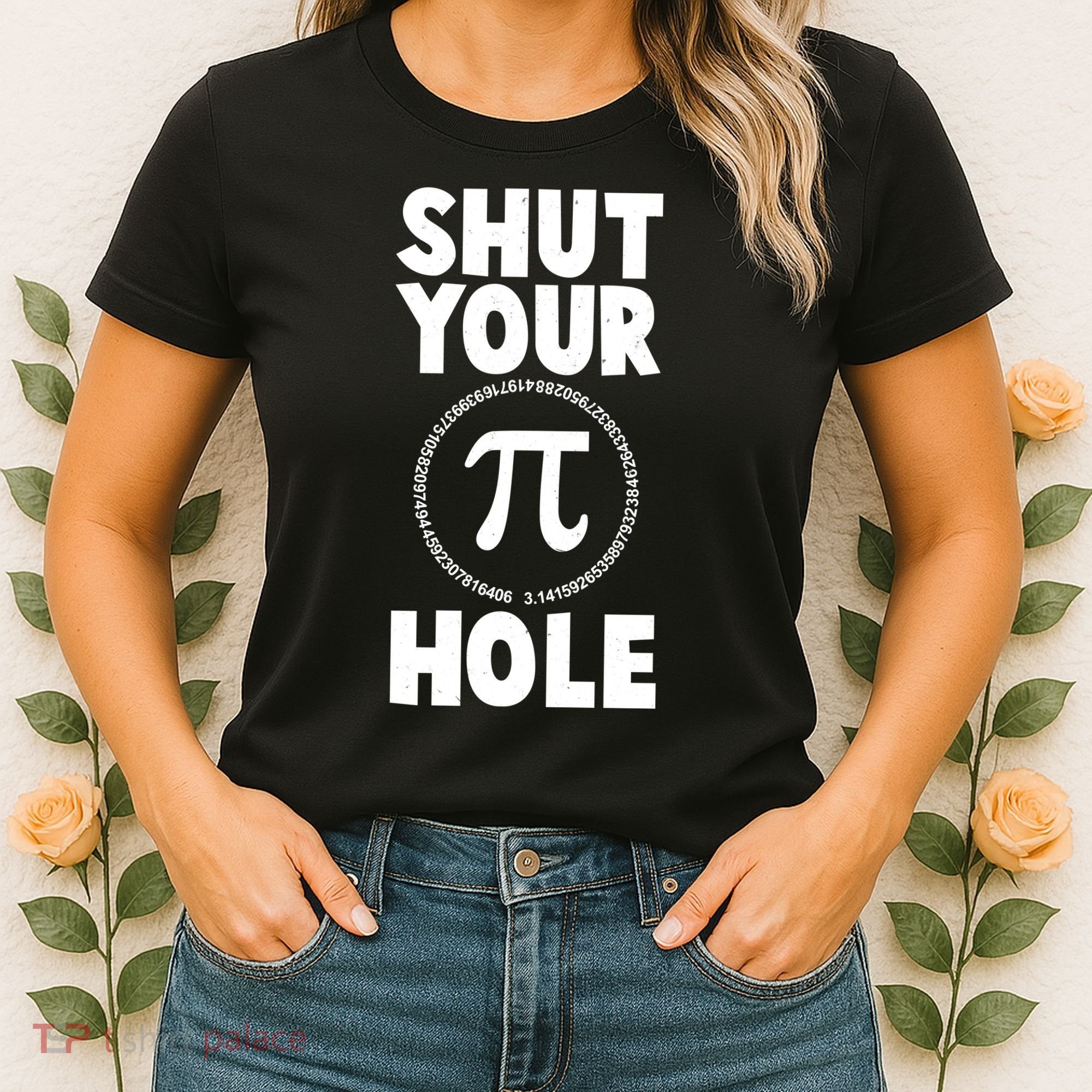 Funny Shut Your Pi Hole 3.14 March 14 Women's T-Shirt