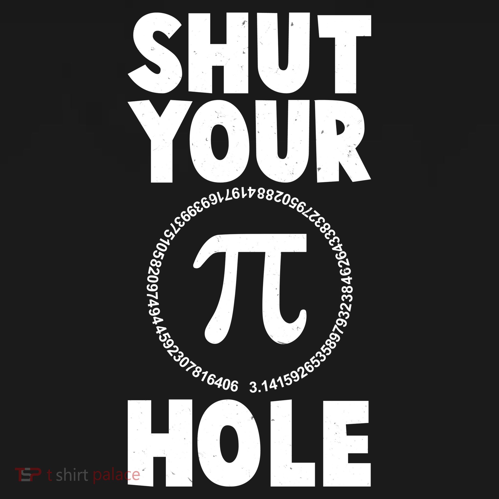 Funny Shut Your Pi Hole 3.14 March 14 Kids T-Shirt