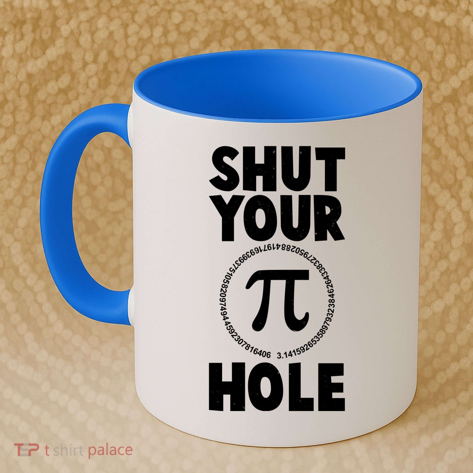 Funny Shut Your Pi Hole 3.14 March 14 Coffee Mug
