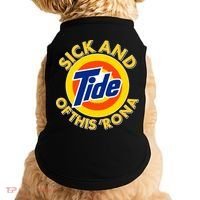 Funny Sick And Tide Of This 'Rona Doggie Tank thumb 0