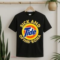 Funny Sick And Tide Of This 'Rona T-Shirt thumb 2