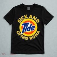 Funny Sick And Tide Of This 'Rona T-Shirt thumb 5