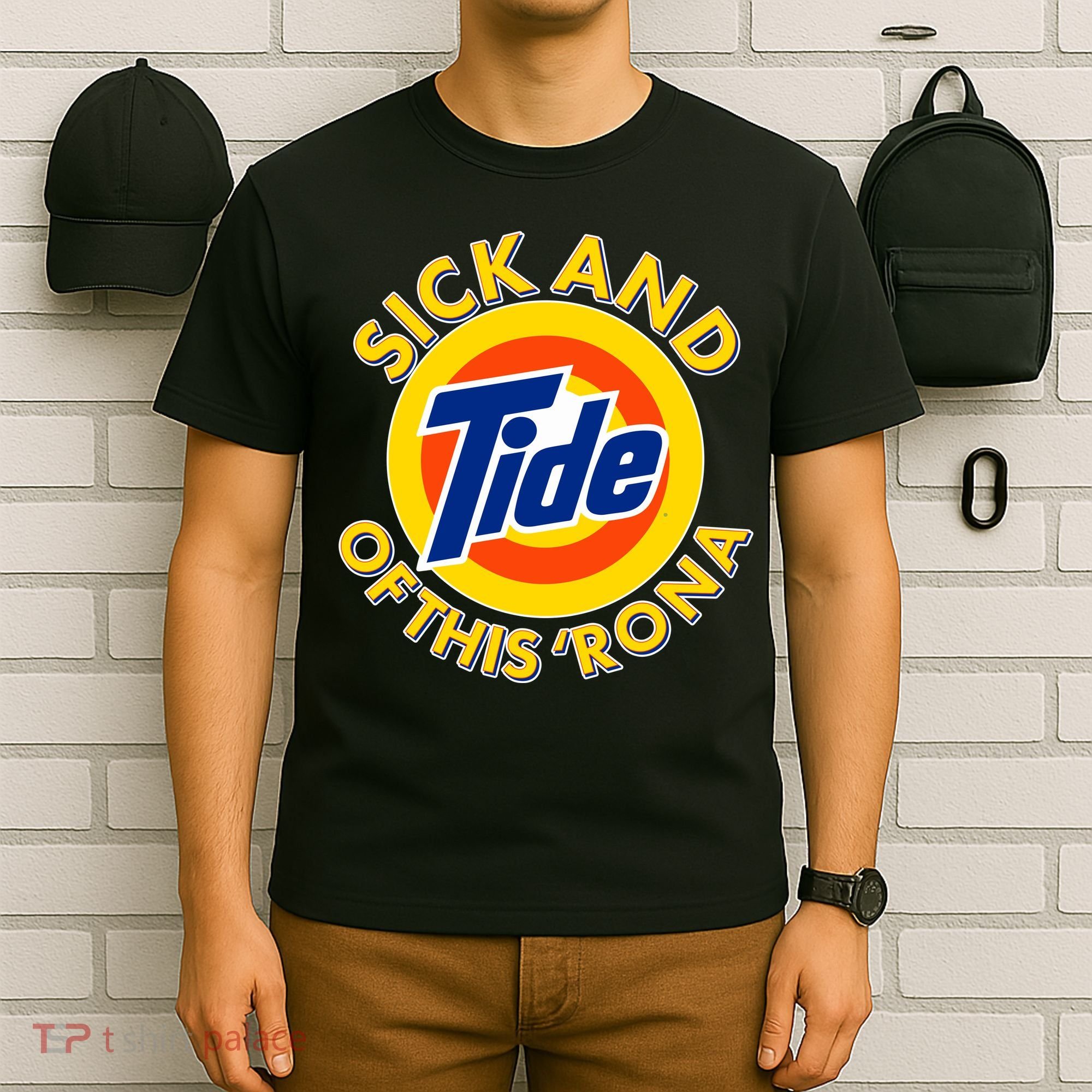 Funny Sick And Tide Of This 'Rona T-Shirt
