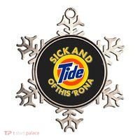 Funny Sick And Tide Of This 'Rona Ornament thumb 0