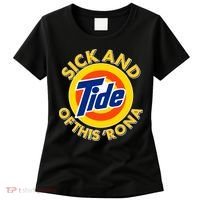 Funny Sick And Tide Of This 'Rona Women's T-Shirt thumb 0