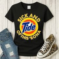 Funny Sick And Tide Of This 'Rona Women's T-Shirt thumb 3